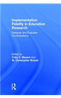 Implementation Fidelity in Education Research