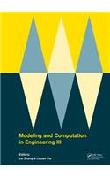 Modeling and Computation in Engineering III: Porceedings of the 3rd International Conference on Modeling and Computation in Engineering (Cmce 2014), 28-29 June, 2014
