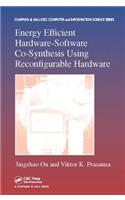 Energy Efficient Hardware-Software Co-Synthesis Using Reconfigurable Hardware