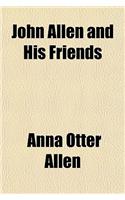 John Allen and His Friends