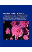 Digital Electronics: Finite-State Machine, Microprocessor, Digital Signal Processing, Computer Data Storage, Bus, Control Unit, Microcontro