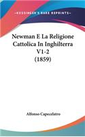 Newman E La Religione Cattolica in Inghilterra V1-2 (1859)