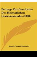 Beitrage Zur Geschichte Des Heimatlichen Gerichtsstandes (1880)