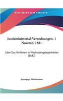 Justizministerial-Verordnungen, 1 Novemb. 1881