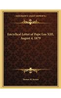 Encyclical Letter of Pope Leo XIII, August 4, 1879