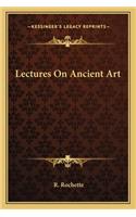 Lectures on Ancient Art