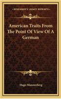 American Traits From The Point Of View Of A German