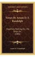 Verses by Anson D. F. Randolph