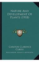 Nature And Development Of Plants (1918)