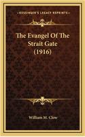 The Evangel of the Strait Gate (1916)