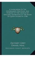 Vindication of the Government, Doctrine, and Worship of the Church of England, Established in the Reign of Queen Elizabeth (1740)