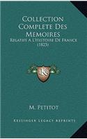 Collection Complete Des Memoires: Relatifs A L'Histoire de France (1825)