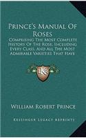 Prince's Manual Of Roses