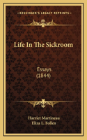 Life In The Sickroom