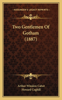 Two Gentlemen Of Gotham (1887)