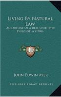 Living By Natural Law