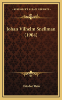 Johan Vilhelm Snellman (1904)