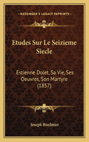Etudes Sur Le Seizieme Siecle