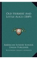 Old Herbert And Little Alice (1849)