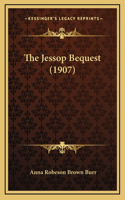 The Jessop Bequest (1907)