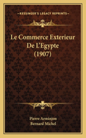 Commerce Exterieur De L'Egypte (1907)
