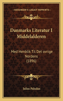 Danmarks Literatur I Middelalderen