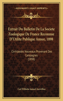 Extrait Du Bulletin de La Societe Zoologique de France Reconnue D'Utilite Publique Annee, 1898