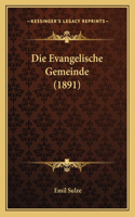 Die Evangelische Gemeinde (1891)