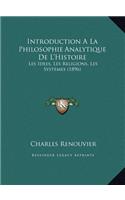 Introduction A La Philosophie Analytique De L'Histoire: Les Idees, Les Religions, Les Systemes (1896)
