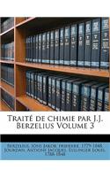 Trait de Chimie Par J.J. Berzelius Volume 3