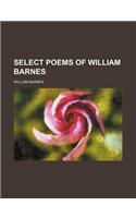 Select Poems of William Barnes: (English)