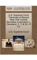 U.S. Supreme Court Transcript of Record New York Central Securities Corporation V. Cleveland, C, C & St L R Co