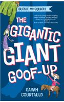 Buckle and Squash: The Gigantic Giant Goof-Up: (English)