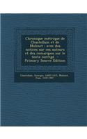 Chronique métrique de Chastellain et de Molinet: avec des notices sur ces auteurs et des remarques sur le texte corrigé