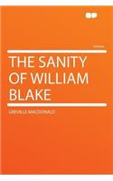 The Sanity of William Blake