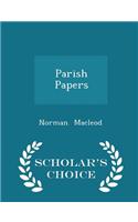 Parish Papers - Scholar's Choice Edition