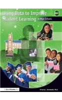 Using Data to Improve Student Learning in High Schools