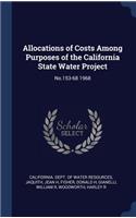 Allocations of Costs Among Purposes of the California State Water Project