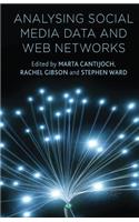 Analyzing Social Media Data and Web Networks