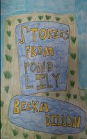 Stories from Pond Lily