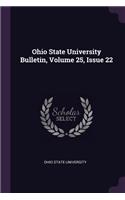 Ohio State University Bulletin, Volume 25, Issue 22