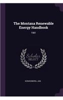 The Montana Renewable Energy Handbook