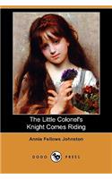 The Little Colonel's Knight Comes Riding (Dodo Press)