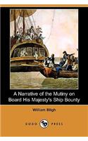 A Narrative of the Mutiny on Board His Majesty's Ship Bounty (Dodo Press)