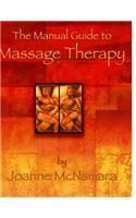 The Manual Guide to Massage Therapy