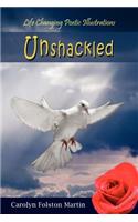 Unshackled