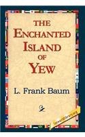 Enchanted Island of Yew
