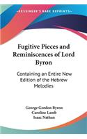 Fugitive Pieces and Reminiscences of Lord Byron