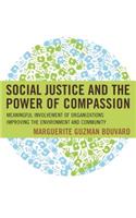 Social Justice and the Power of Compassion