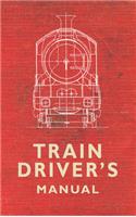 The Train Driver's Manual